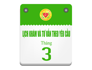 Lịch khám và tư vấn theo yêu cầu tháng 3 - 2025