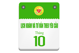 Lịch khám và tư vấn theo yêu cầu tháng 10 - 2025