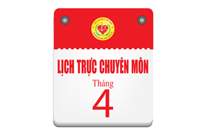 Lịch trực chuyên môn tháng 4 - 2025